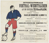 1638 Internationale Voetbal-Wedstrijden aan den Schoterweg te HaarlemAankondigingsaffiche voor voetbalwedstrijden van ...