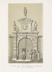 184 De Poort van 't Oude Mannenhuis te Haarlem, naar eene teekening van C. van Noorde, 1769 De poort van het voormalig ...